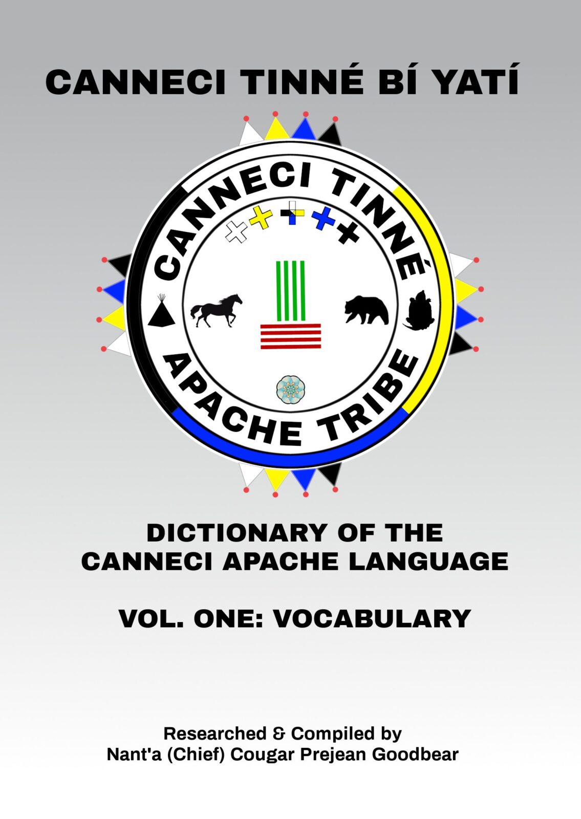 Amazon link to: Canneci Tinné Bí Yatí (Dictionary Of The Canneci Apache Language)
